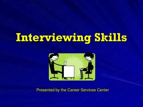 Interviewing Skills 面试技巧