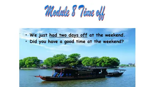 外研版八年级下册Module 8 Time off