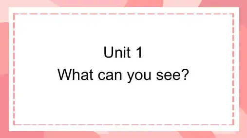 Unit1Whatcanyousee？(课件)湘鲁版英语四年级上册