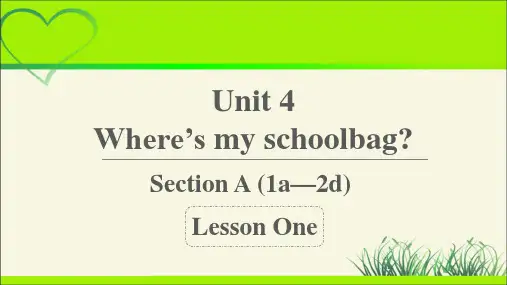 Unit 4  Where’s my schoolbag 第1课时示范课教学PPT课件【人教版七上】