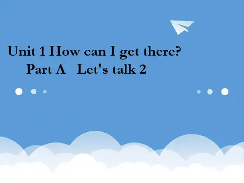 2020年秋六年级英语上册 Unit1 How can I get there课