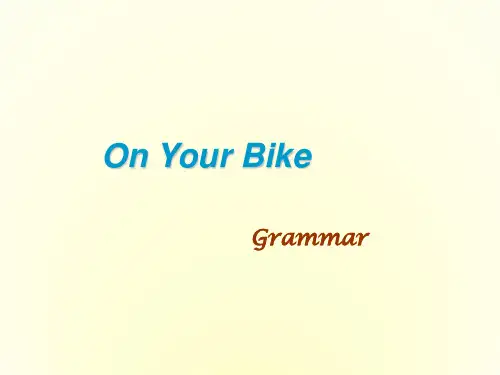高中英语 Unit9 lesson1《wheels》On your bike课件5 北师大版必修3