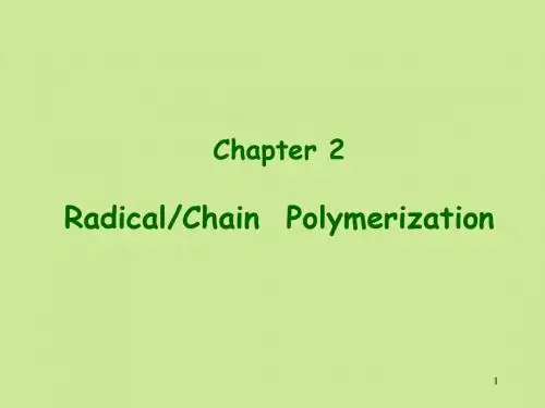 高分子化学浙江大学polymer2-1RadicalChainPolymerization