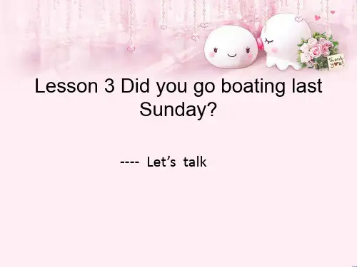 最新六年级英语下册Lesson3《DidyougoboatinglastSunday》 1科普版优选教学课件