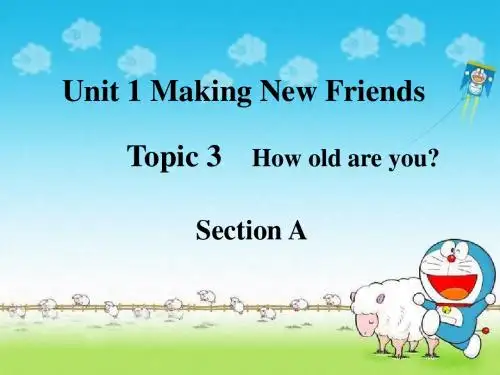 仁爱英语七年级上册Unit 1 Making New Friends Topic 3 How old are you Section A (共14张PPT)