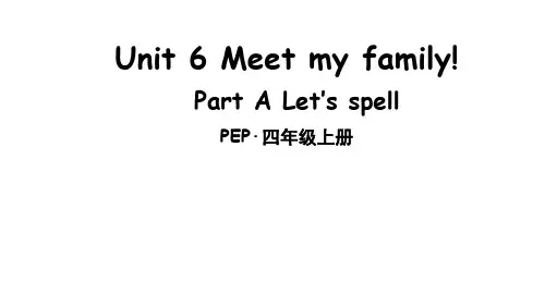 pep人教版四年级英语上册Unit 6Meet My Family Part A Part A Let’s spell课件