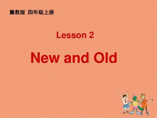 冀教版小学英语四年级上册Lesson 2 New and Old .PPT课件