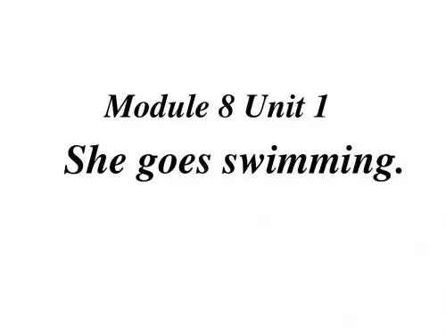 二年级英语上册Module8Unit1Shegoesswimming课件1外研