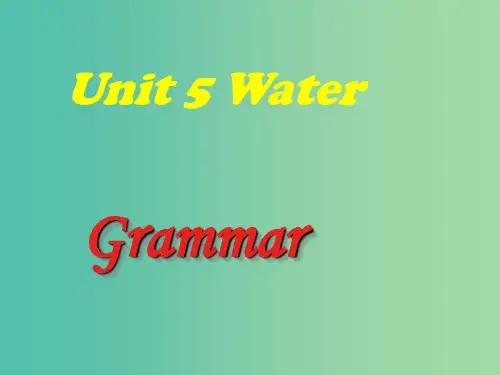七年级英语下册 Unit 5 Water Period 3 Grammar课件 (新版)牛津深圳版