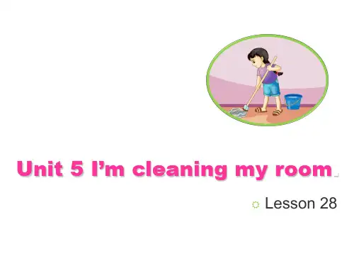 2018年(人教精通版)英语五年级下册Unit 5《I’m cleaning my room》(Lesson 28)公开课课件