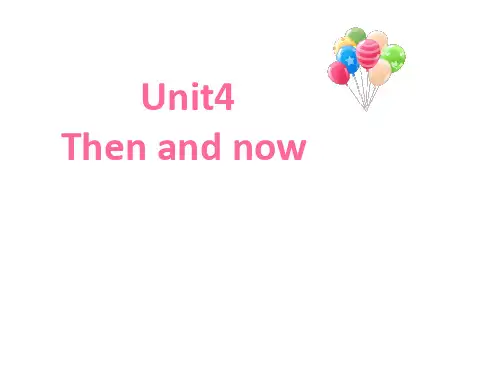 牛津译林版小学英语六年级上册Unit4 Then and now课件