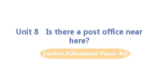 人教版七年级英语下册Unit 8 SectionA (Grammer Focus-3c) 教学课件