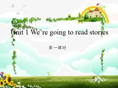 湘少版五年级英语下册《Unit 1 We’re going to read stories》课件