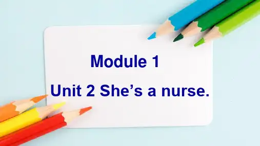 外研版(一起)英语一年级下册Module 1 Unit 2 She's a nurse课件