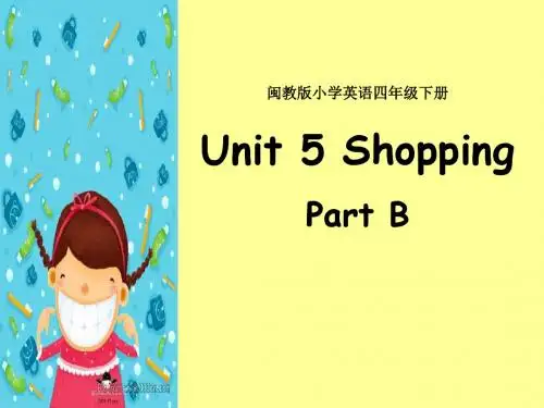 闽教 四下 Unit 5 Shopping Part B