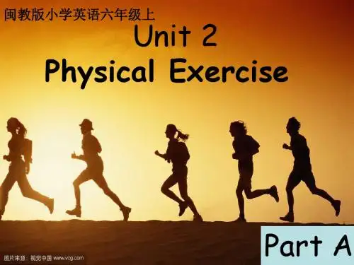 最新闽教版小学英语六年级上 unit 2 Physical Exercise part A