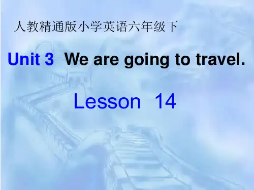 人教精通版英语小学六年级下册英语Unit 3《We are going to travel》ppt