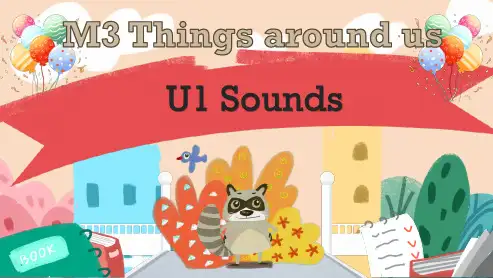 M3U1 Sounds(课件)-四年级英语下学期(牛津上海版试用本)
