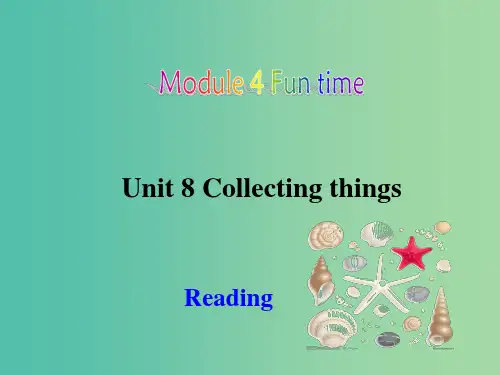 七年级英语上册 Unit 8《Collecting things Reading》课件 (新版)牛津