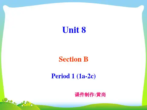 新人教版七年级英语下册Unit8 SectionB-1精品课件.ppt