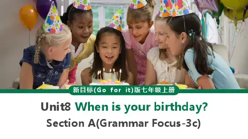 初中英语人教版七年级上册《Unit8 When is your birthday SectionA(