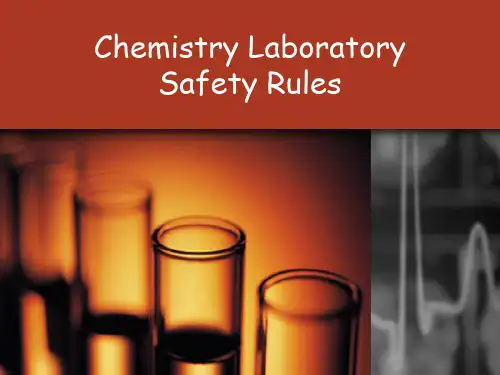 Chemistry Laboratory Safety Rules化学实验室安全规则