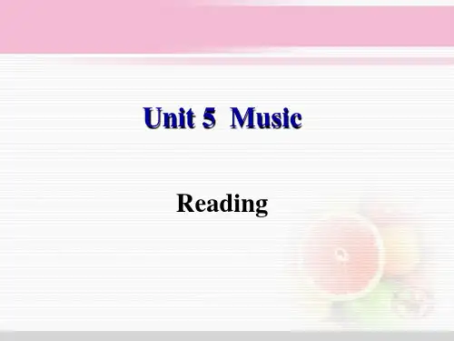 2019-人教版高中英语 必修二 Unit5《Music  ---Reading》(共26张PPT)-文档资料