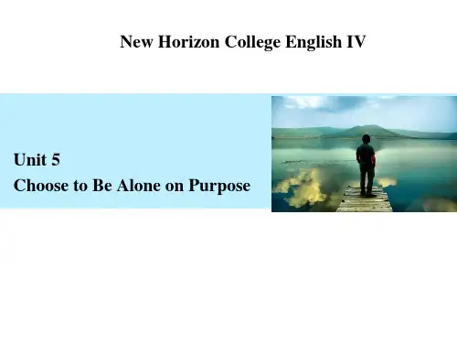 Unit5 Choose to be alone onpurpose