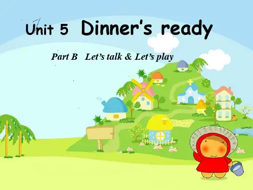 人教(PEP)四年级上册英语Unit5 Dinner's ready 第5课时  (共20张PPT)