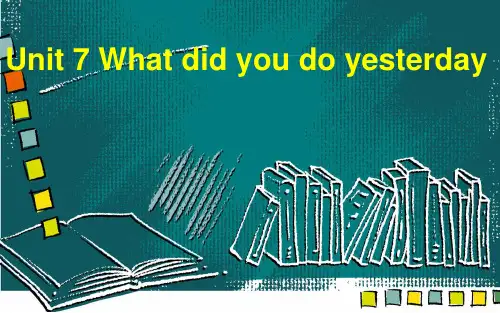 广州小学英语六年级上册unit7 what did you do yesterday