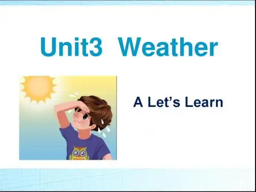 最新人教版PEP四年级英语下册Unit3 Weather A Let’s Learn公开课课件