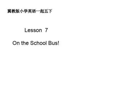 冀教版英语六年级上册Unit 2 Lesson 7 On the School Bus课件