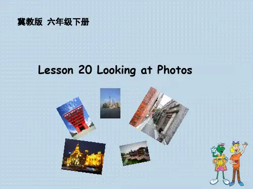 冀教版三起六年级下册 Unit 4 Lessson 20 Looking at Photos 课件(