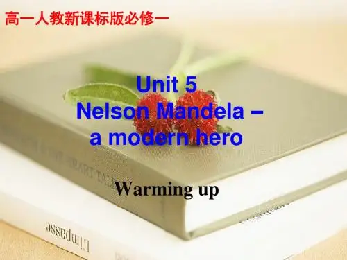人教版高中英语必修一+Unit5+Nelson+Mandela+-+a+modern+hero+Warming-up+PPT课件