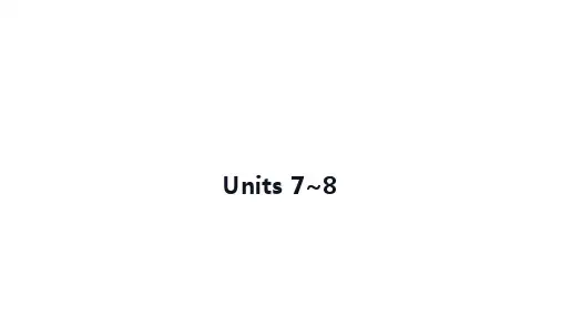 中考英语一轮复习教材梳理课件：人教版八年级(下册)Units+7~8