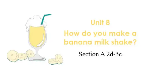 Unit8SectionA2d-3c课件人教版英语八年级上册