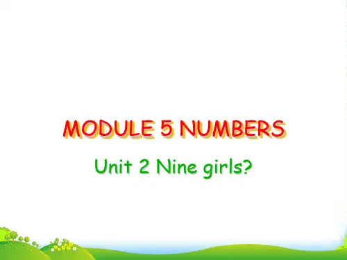 (新外研版)三年级英语上册Module 5 Unit2Nine_girls优课件