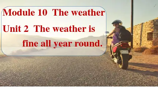 Module10TheweatherUnit2课件八年级英语上册