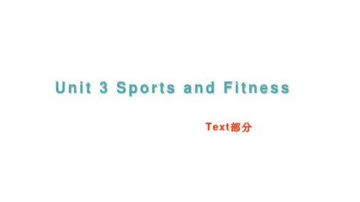 高中英语 新人教版必修一Unit 3 Sports and Fitness： Texts +Grammar 课件