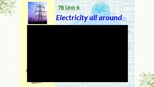 7B U6 Electricity all around 阅读公开课课件