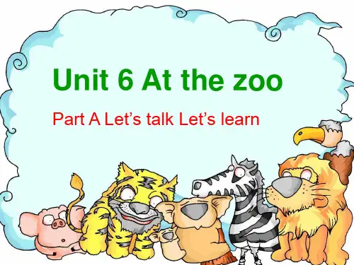 小学英语教学课件Unit 6 At the zoo (Part A Let's talk, Let's learn) 课件