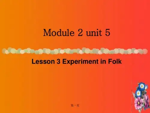 北师大版高中英语 Module 2 unit 5 lesson 3 Experiment in Folk教学课件 (共16张PPT)