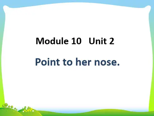 新外研版三年级英语上册Unit 2 Point to her nose 课件 1.ppt