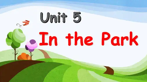 人版新起点英语二年级(上册)Unit5In_the_Park