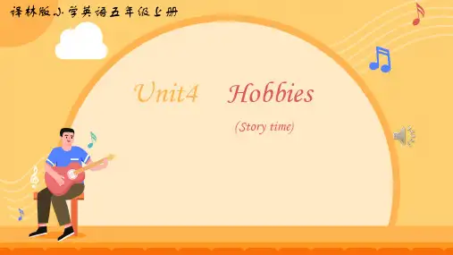 Unit4HobbiesStorytime(课件)译林版英语五年级上册(1)