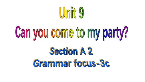 人教版八年级英语上册教学课件Unit 9 -Section A (grammar focus-3c)