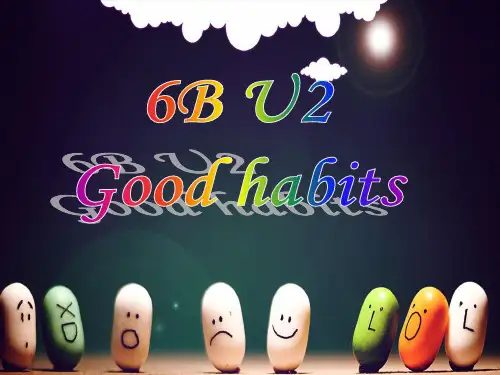 新译林版六年级下册英语 Unit 2 Good habits课件