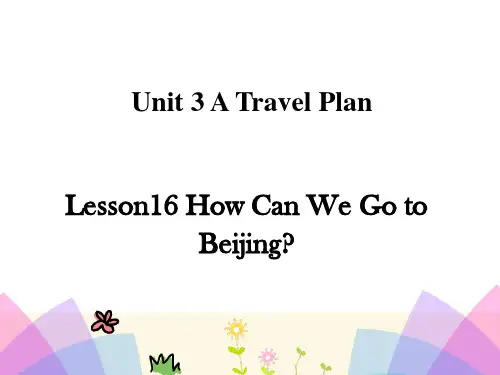 冀教版Lesson16HowcanwegotoBeijing课件