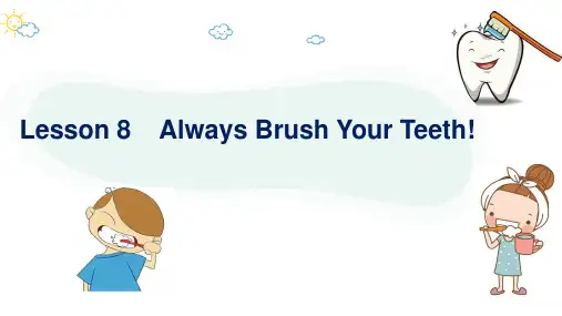 翼教版英语六年级下册Unit2Lesson8AlwaysBrushYourTeeth!课件