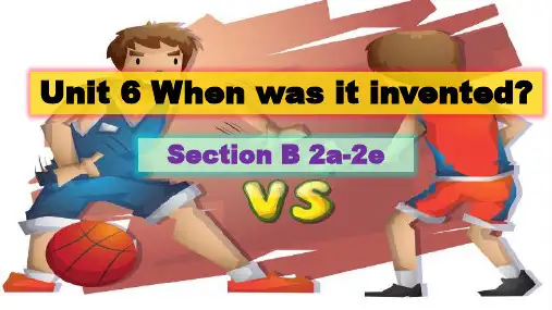 +Unit+6+Section+B+2a-2e 人教版九年级英语全册+